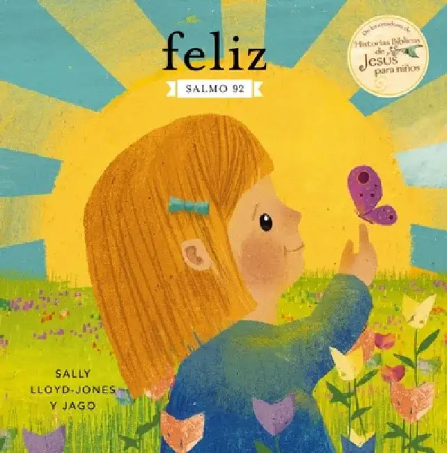 Feliz: Salmo 92 by Sally Lloyd-Jones