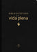 Rvr60, Biblia de Estudio de la Vida Plena, Edición Clásica, Piel Fabricada, Negro, Con Índice, Palabras de Jesús En Rojo, Comfort Print by Rvr 1960- Reina Valera 1960, Vida
