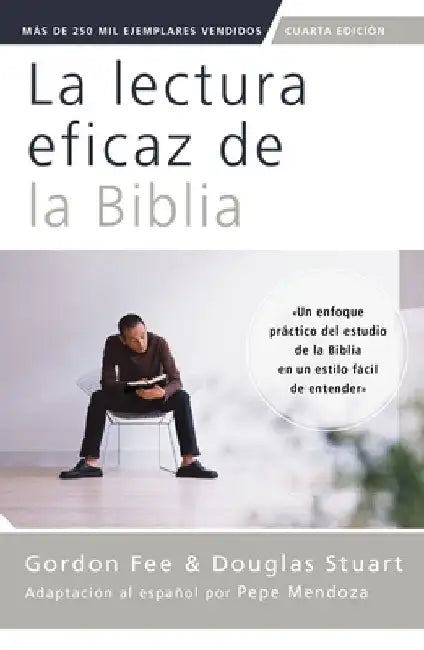 La Lectura Eficaz de la Biblia, Cuarta Edición by Fee, Gordon D.