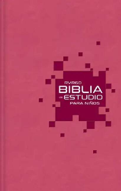 Rvr60 Biblia de Estudio Para Niños, Leathersoft, Rosado: La Biblia Para Niños Más Completa by Rvr 1960- Reina Valera 1960, Vida