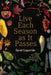 Live Each Season as It Passes by Daniel Cooperrider