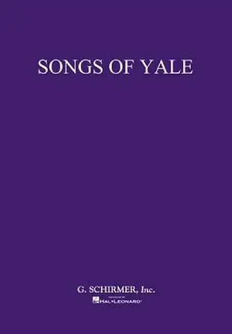 Songs of Yale: Voice and Piano by Hal Leonard Corp