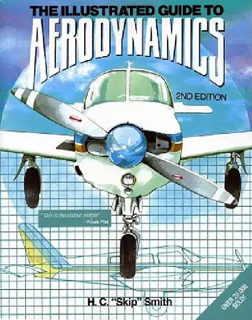 Illustrated Guide to Aerodynamics 2/E by Hubert C. Smith