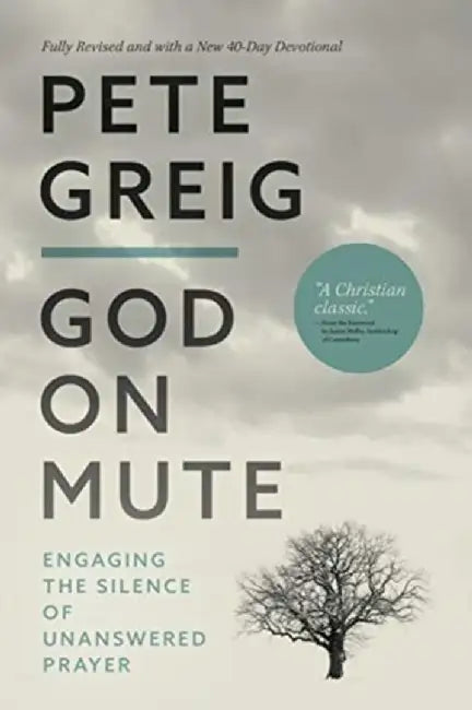 God On Mute by Pete Greig