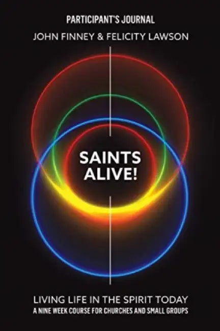 Saints Alive! Participants Journal by John Finney
