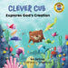 Clever Cub Explores God's Creation by Bob Hartman