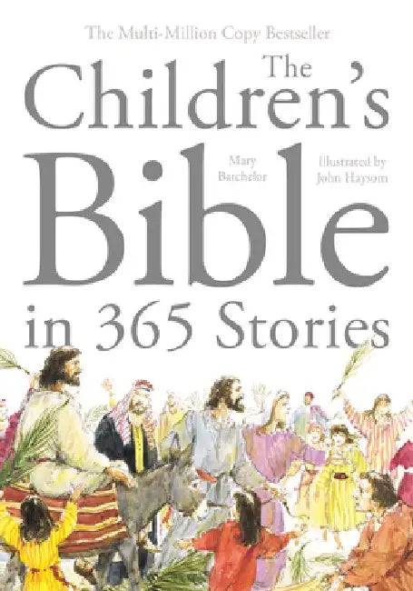 The Children's Bible in 365 Stories by Batchelor, Mary