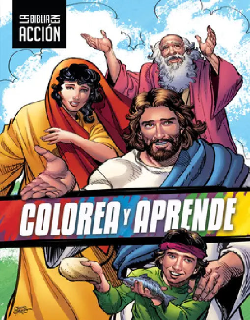 La Biblia En Acción: Colorea Y Aprende (the Action Bible: Color and Learn) (Spanish) by Sergio Cariello, David C Cook