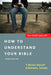 How to Understand Your Bible by T. Norton Sterrett