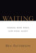 Waiting by Ben Patterson