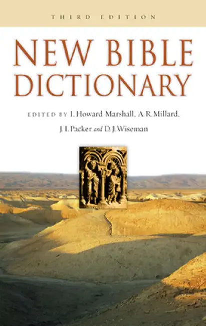 New Bible Dictionary by I. Howard Marshall