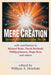 Mere Creation: Science, Faith and Intelligent Design by William A. Dembski