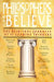 Philosophers Who Believe: The Spiritual Journeys of 11 Leading Thinkers by Kelly James Clark