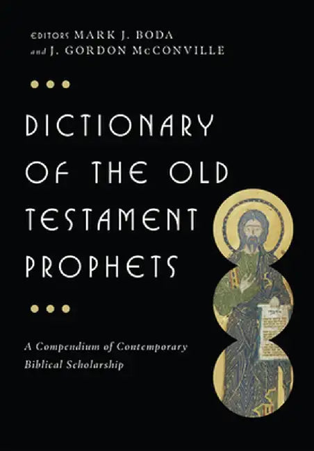 Dictionary of the Old Testament: Prophets by J. Gordon McConville