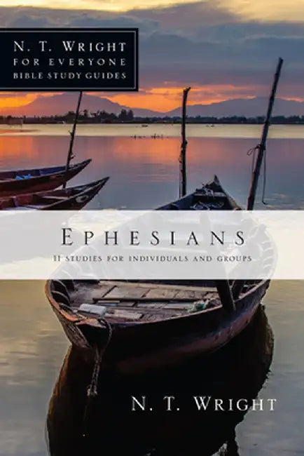 Ephesians: 11 Studies for Individuals and Groups by N. T. Wright