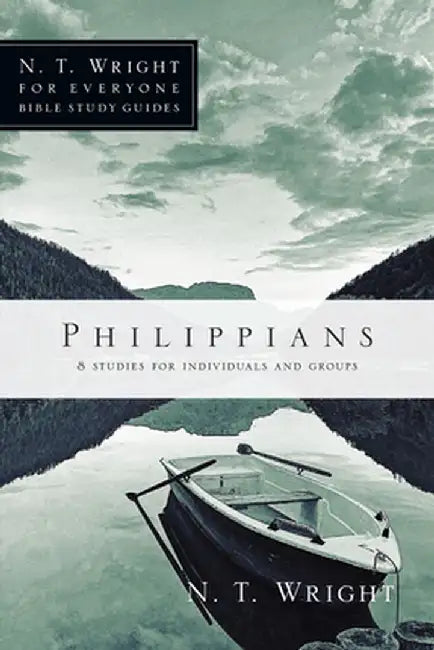 Philippians: 8 Studies for Individuals and Groups by N. T. Wright