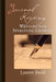 Journal Keeping: Stories of Witness & Courage in the Face of Persecution by Luann Budd