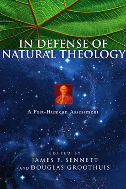 The in Defense of Natural Theology: The Bible and African Christianity by James F. Sennett