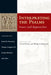 Interpreting the Psalms: Rediscovering the African Seedbed of Western Christianity by Philip S. Johnston