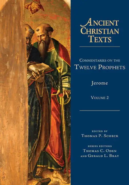 Commentaries on the Twelve Prophets by Jerome