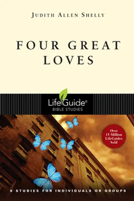 Four Great Loves by Judith Allen Shelly