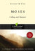 Moses: Calling and Character by Stephen D. Eyre