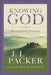 Knowing God Devotional Journal: A One-Year Guide by J. I. Packer