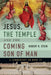 Jesus, the Temple and the Coming Son of Man: A Commentary on Mark 13 by Robert H. Stein