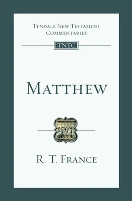 Matthew: An Introduction and Commentary by R. T. France