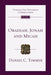 Obadiah, Jonah and Micah: An Introduction and Commentary by Daniel C. Timmer
