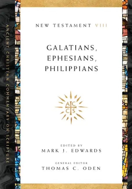 Galatians, Ephesians, Philippians by Mark J. Edwards
