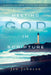 Meeting God in Scripture: A Hands-On Guide to Lectio Divina by Jan Johnson