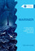 Mariner: A Theological Voyage with Samuel Taylor Coleridge by Malcolm Guite