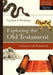 Exploring the Old Testament: A Guide to the Pentateuch by Gordon J. Wenham