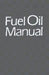 Fuel Oil Manual by Paul Schmidt