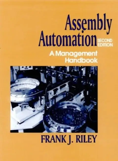 Assembly Automation by Frank Riley