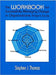 The Workbook for Successfully Managing Change in Organizations: A User's Guide by Stephen Thomas