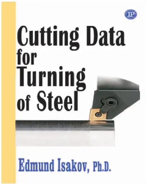 Cutting Data for Turning of Steel by Edmund Isakov