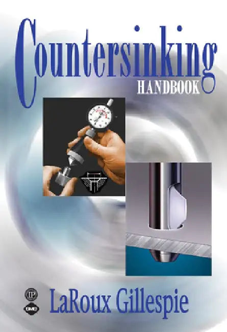 Countersinking Handbook by Laroux K. Gillespie