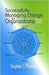 Successfully Managing Change in Organizations by Stephen Thomas
