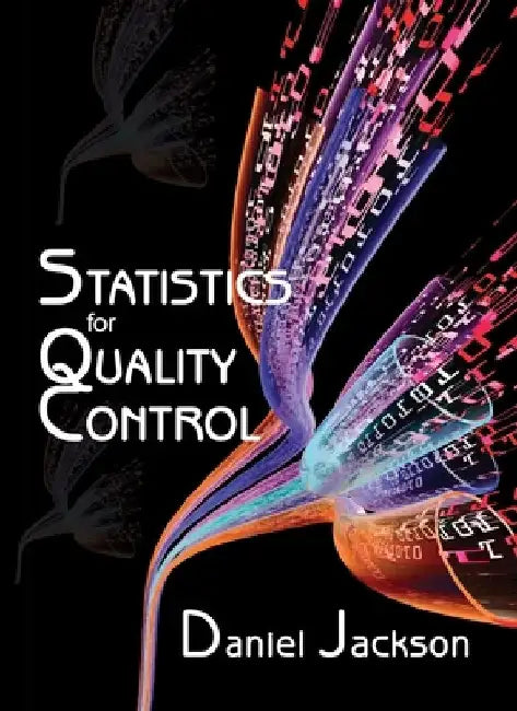 Statistics for Quality Control by Dan Jackson