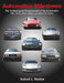 Automotive Milestones: The Technological Development of the Automobile: Who, What, When, Where, and How It All Works by Robert L. Norton