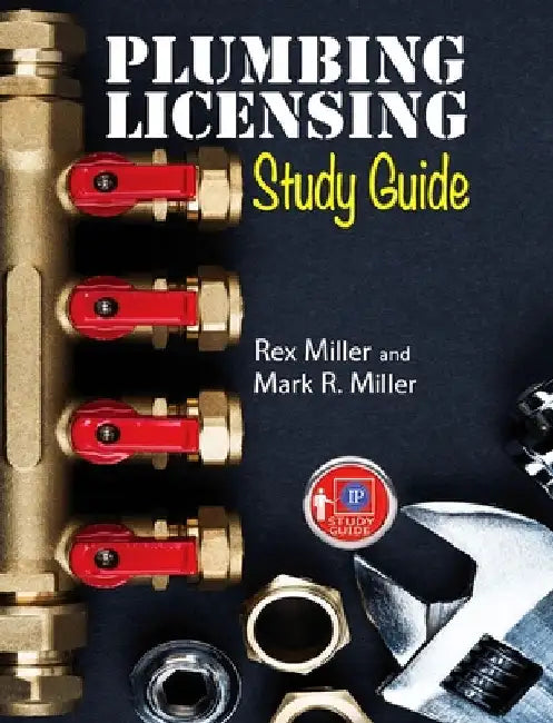 Plumbing Licensing Study Guide by Miller, Rex