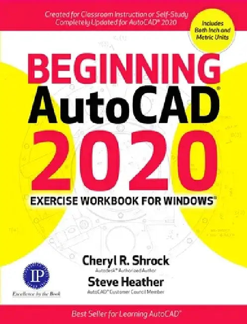 Beginning Autocad(r) 2020 Exercise Workbook by Cheryl Shrock
