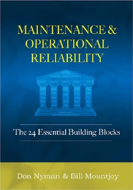 Maintenance and Operational Reliability by Donald H. Nyman