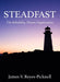 Steadfast: The Reliability-Driven Organization by James V. Reyes-Picknell