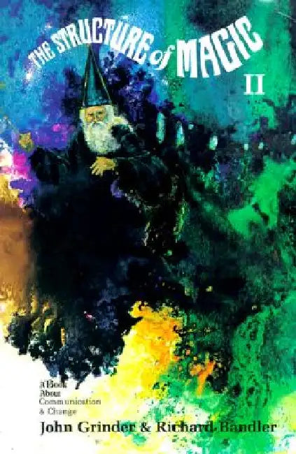Structure of Magic: Volume 2 by Richard Bandler