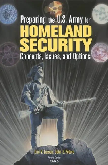 Preparing the U.S. Army for Homeland Security by Eric Larson, John Peters