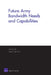 Future Army Bandwidth Needs & Capabilities by Rand Corporation
