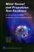Wind Tunnel and Propulsion Test Facilities: An Assessment of Nasa's Capabilities to Serve National Needs by Philip S. Anton